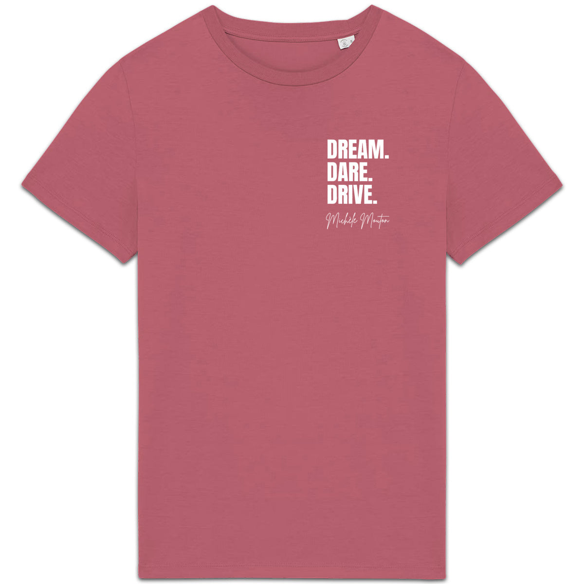 Dream. Dare. Drive. Men Colorful T-shirt - front_2