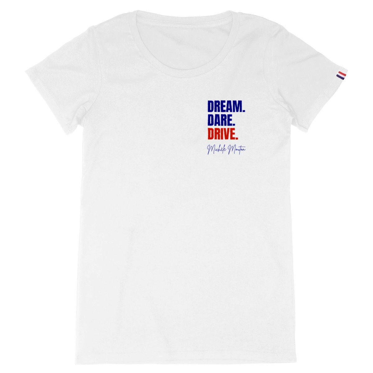 Dream. Dare. Drive. - front_white